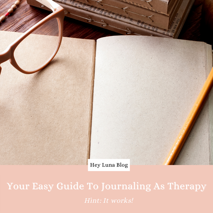 Your easy guide to journaling as therapy