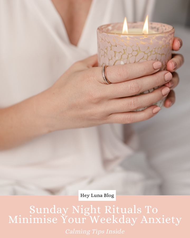 Sunday Night Ritauals To Minimise Your Weekday Anxiety 