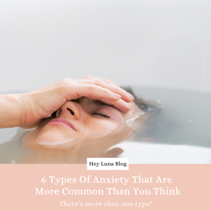 6 Types of Anxiety That are More Common Than You Think